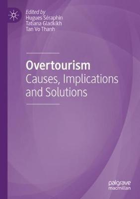 Overtourism: Causes, Implications and Solutions - cover