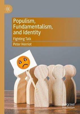 Populism, Fundamentalism, and Identity: Fighting Talk - Peter Herriot - cover