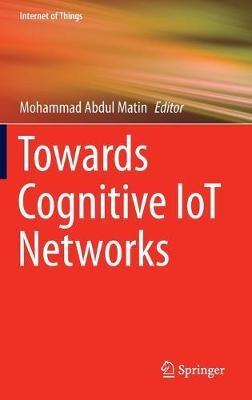 Towards Cognitive IoT Networks - cover