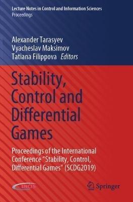 Stability, Control and Differential Games: Proceedings of the International Conference “Stability, Control, Differential Games” (SCDG2019) - cover