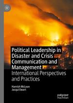 Political Leadership in Disaster and Crisis Communication and Management