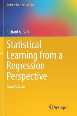 Statistical Learning from a Regression Perspective - Richard A. Berk - cover