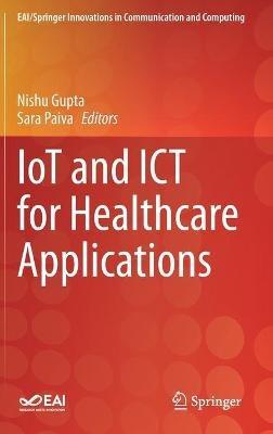 IoT and ICT for Healthcare Applications - cover