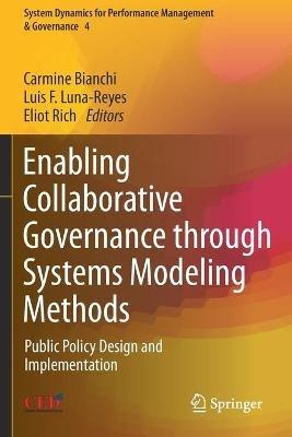 Enabling Collaborative Governance through Systems Modeling Methods: Public Policy Design and Implementation - cover