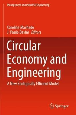 Circular Economy and Engineering: A New Ecologically Efficient Model - cover
