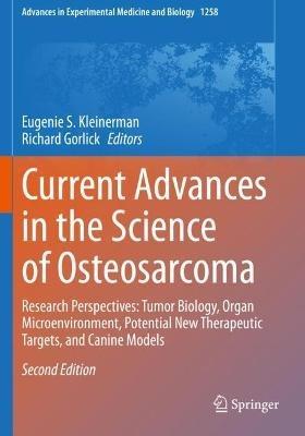 Current Advances in the Science of Osteosarcoma: Research Perspectives: Tumor Biology, Organ Microenvironment, Potential New Therapeutic Targets, and Canine Models - cover