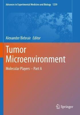 Tumor Microenvironment: Molecular Players – Part A - cover
