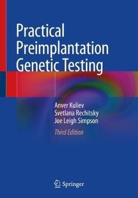 Practical Preimplantation Genetic Testing - Anver Kuliev,Svetlana Rechitsky,Joe Leigh Simpson - cover