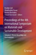 Proceedings of the 4th International Symposium on Materials and Sustainable Development: Volume 2: Waste Recycling and Environment