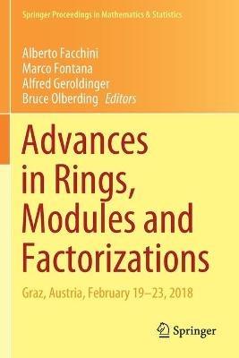 Advances in Rings, Modules and Factorizations: Graz, Austria, February 19-23, 2018 - cover