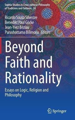 Beyond Faith and Rationality: Essays on Logic, Religion and Philosophy - cover