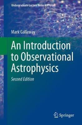An Introduction to Observational Astrophysics - Mark Gallaway - cover