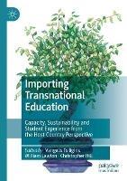 Importing Transnational Education: Capacity, Sustainability and Student Experience from the Host Country Perspective - cover