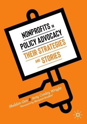 Nonprofits in Policy Advocacy: Their Strategies and Stories - Sheldon Gen,Amy Conley Wright - cover