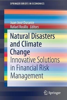 Natural Disasters and Climate Change: Innovative Solutions in Financial Risk Management - cover