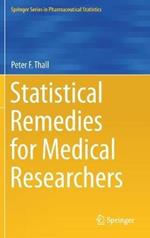 Statistical Remedies for Medical Researchers
