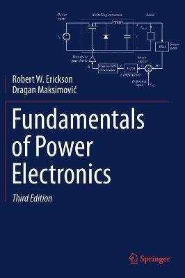 Fundamentals of Power Electronics - Robert W. Erickson,Dragan Maksimovic - cover