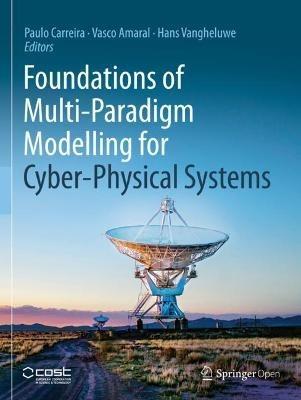 Foundations of Multi-Paradigm Modelling for Cyber-Physical Systems - cover