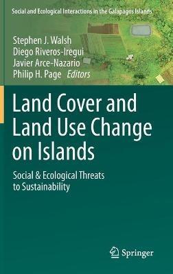 Land Cover and Land Use Change on Islands: Social & Ecological Threats to Sustainability - cover