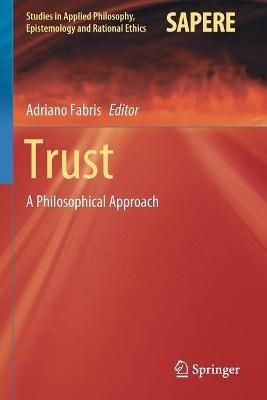 Trust: A Philosophical Approach - cover