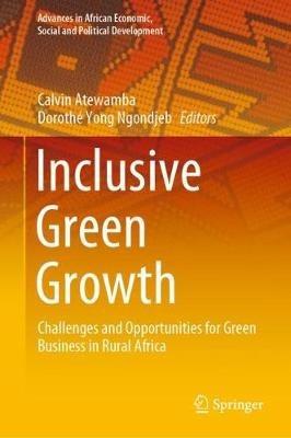 Inclusive Green Growth: Challenges and Opportunities for Green Business in Rural Africa - cover