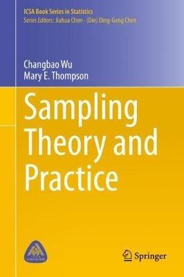 Sampling Theory and Practice - Changbao Wu,Mary E. Thompson - cover