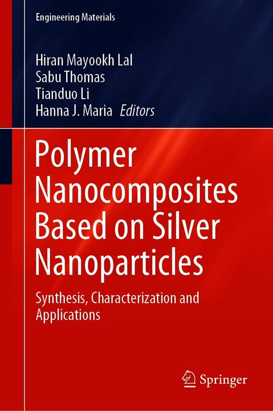 Polymer Nanocomposites Based on Silver Nanoparticles