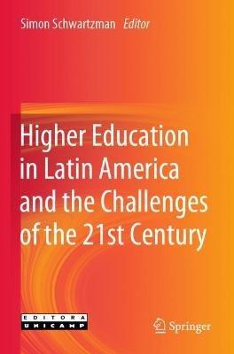 Higher Education in Latin America and the Challenges of the 21st Century - cover