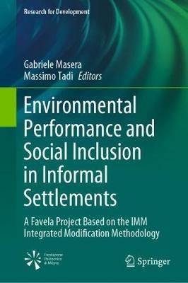 Environmental Performance and Social Inclusion in Informal Settlements: A Favela Project Based on the IMM Integrated Modification Methodology - cover