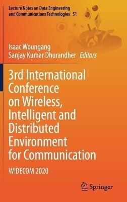 3rd International Conference on Wireless, Intelligent and Distributed Environment for Communication: WIDECOM 2020 - cover
