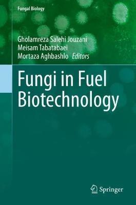 Fungi in Fuel Biotechnology - cover