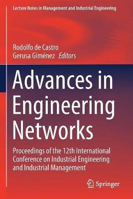 Advances in Engineering Networks: Proceedings of the 12th International Conference on Industrial Engineering and Industrial Management - cover