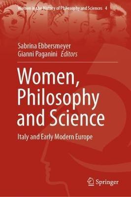 Women, Philosophy and Science: Italy and Early Modern Europe - cover