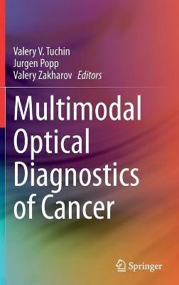 Multimodal Optical Diagnostics of Cancer - cover