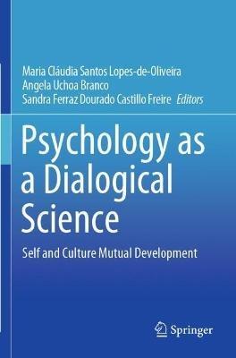 Psychology as a Dialogical Science: Self and Culture Mutual Development - cover
