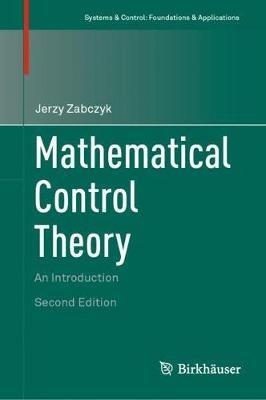 Mathematical Control Theory: An Introduction - Jerzy Zabczyk - cover