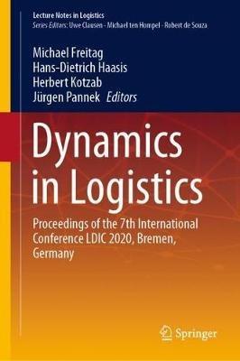 Dynamics in Logistics: Proceedings of the 7th International Conference LDIC 2020, Bremen, Germany - cover