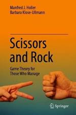 Scissors and Rock: Game Theory for Those Who Manage