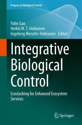 Integrative Biological Control: Ecostacking for Enhanced Ecosystem Services - cover
