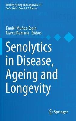 Senolytics in Disease, Ageing and Longevity - cover