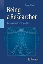Being a Researcher: An Informatics Perspective
