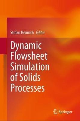Dynamic Flowsheet Simulation of Solids Processes - cover