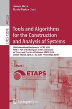 Tools and Algorithms for the Construction and Analysis of Systems: 26th International Conference, TACAS 2020, Held as Part of the European Joint Conferences on Theory and Practice of Software, ETAPS 2020, Dublin, Ireland, April 25–30, 2020, Proceedings, Part I