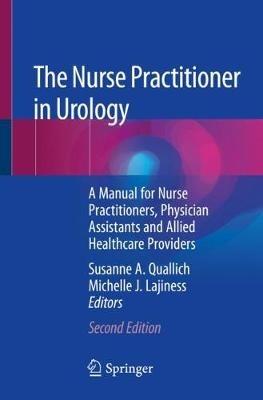 The Nurse Practitioner in Urology: A Manual for Nurse Practitioners, Physician Assistants and Allied Healthcare Providers - cover