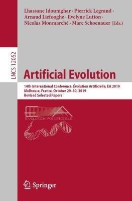 Artificial Evolution: 14th International Conference, Évolution Artificielle, EA 2019, Mulhouse, France, October 29–30, 2019, Revised Selected Papers - cover