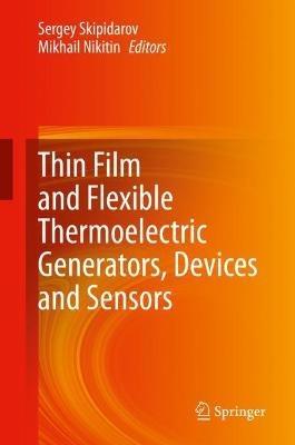 Thin Film and Flexible Thermoelectric Generators, Devices and Sensors - cover