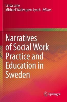 Narratives of Social Work Practice and Education in Sweden - cover