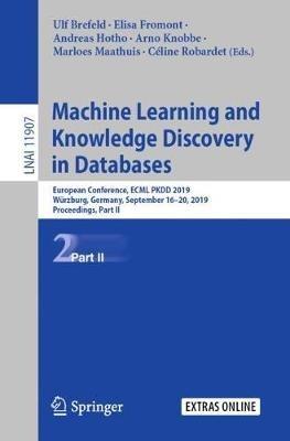 Machine Learning and Knowledge Discovery in Databases: European Conference, ECML PKDD 2019, Würzburg, Germany, September 16–20, 2019, Proceedings, Part II - cover
