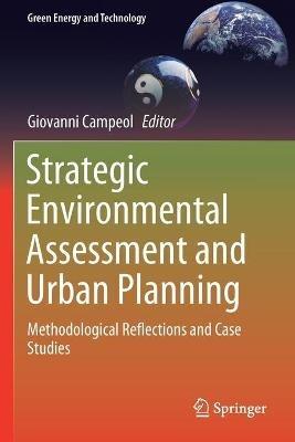 Strategic Environmental Assessment and Urban Planning: Methodological Reflections and Case Studies - cover