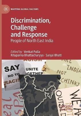 Discrimination, Challenge and Response: People of North East India - cover